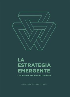 La Estrategia Emergente (1, #1) (eBook, ePUB) - Salazar, Alejandro