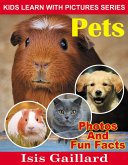 Pets Photos and Fun Facts for Kids (Kids Learn With Pictures, #129) (eBook, ePUB) Pets Photos and Fun Facts for Kids (Kids Learn With Pictures, #129) (eBook, ePUB)