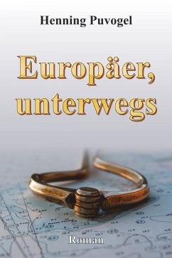 Europäer, unterwegs (eBook, ePUB) - Puvogel, Henning