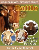 Cattle Photos and Fun Facts for Kids (Kids Learn With Pictures, #106) (eBook, ePUB) Cattle Photos and Fun Facts for Kids (Kids Learn With Pictures, #106) (eBook, ePUB)