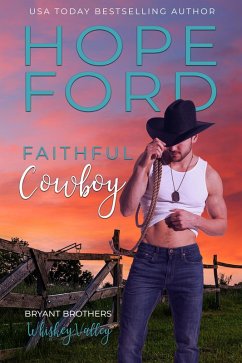 Cover Faithful Cowboy (Whiskey Valley: Bryant Brothers, #3) (eBook, ePUB)