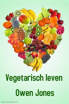 Vegetarisch leven (Hoe je..., #125) (eBook, ePUB) - Jones, Owen