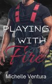 Playing With Fire (eBook, ePUB)