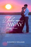 Take Me Away: A Christian Romance (eBook, ePUB)