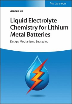 Liquid Electrolyte Chemistry for Lithium Metal Batteries (eBook, ePUB) - Ma, Jianmin