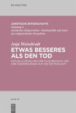 Etwas Besseres als den Tod (eBook, PDF) Etwas Besseres als den Tod (eBook, PDF)