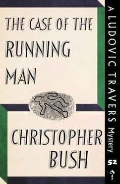 The Case of the Running Man (eBook, ePUB) - Bush, Christopher