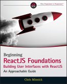 Beginning ReactJS Foundations Building User Interfaces with ReactJS (eBook, PDF)