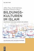 Bildungskulturen im Islam (eBook, PDF)