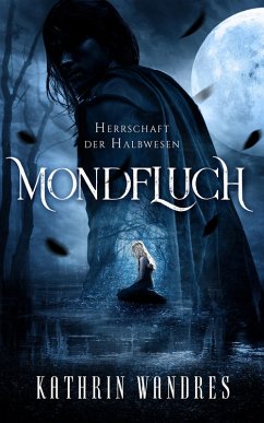 Mondfluch (eBook, ePUB) - Wandres, Kathrin