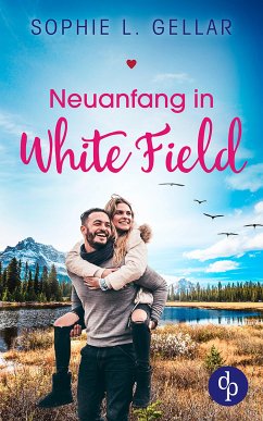 Neuanfang in White Field (eBook, ePUB) - Gellar, Sophie L.