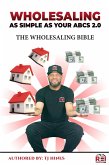 Wholesaling As Simple As Your ABCs 2.0 (eBook, ePUB)