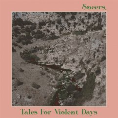 Tales For Violent Days - Sneers.