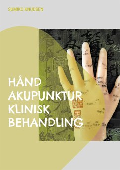 Hånd Akupunktur Klinisk Behandling (eBook, ePUB)