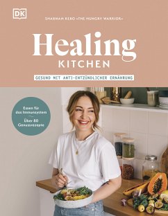 Healing Kitchen – gesund mit anti-entzündlicher Ernährung (eBook, ePUB) - Rebo, Shabnam