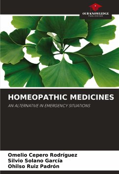 HOMEOPATHIC MEDICINES - Cepero Rodriguez, Omelio;Solano García, Silvio;Ruiz Padrón, Ohilso