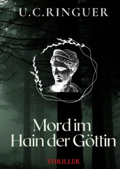 Mord im Hain der Göttin - Ringuer, U.C.