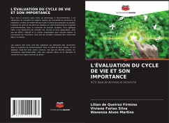 L'ÉVALUATION DU CYCLE DE VIE ET SON IMPORTANCE - Firmino, Lilian de Queiroz;Silva, Viviane Farias;Martins, Wanessa Alves