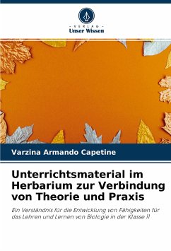 Unterrichtsmaterial im Herbarium zur Verbindung von Theorie und Praxis - Armando Capetine, Varzina