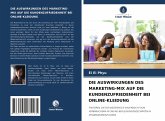 DIE AUSWIRKUNGEN DES MARKETING-MIX AUF DIE KUNDENZUFRIEDENHEIT BEI ONLINE-KLEIDUNG