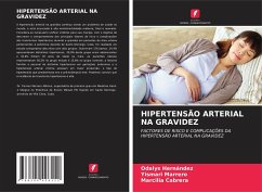 HIPERTENSÃO ARTERIAL NA GRAVIDEZ - Hernández, Odalys;Marrero, Yismari;Cabrera, Marcilia