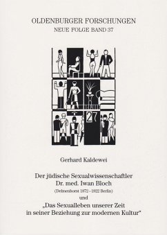 Der jüdische Sexualwissenschaftler Dr. med. Iwan Bloch (Delmenhorst 1872 - 1922 Berlin) und 