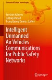 Intelligent Unmanned Air Vehicles Communications for Public Safety Networks