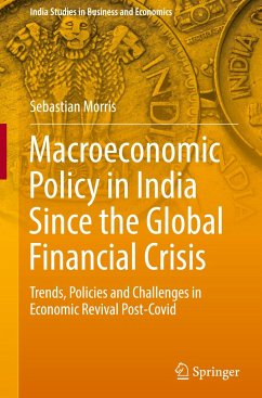 Macroeconomic Policy in India Since the Global Financial Crisis - Morris, Sebastian