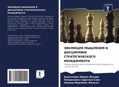 JeVOLJuCIYa MYShLENIYa V DISCIPLINE STRATEGIChESKOGO MENEDZhMENTA - Marko-Lahara, Bartolome;Saragosa-Saes, Patrosinio;Martines-Fal'ko, Haw'er