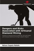 Dangers and Risks Associated with Artisanal Diamond Mining