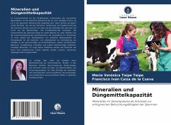 Mineralien und Düngemittelkapazität - Taipe Taipe, María Verónica;Caiza de la Cueva, Francisco Iván