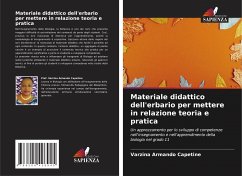 Materiale didattico dell'erbario per mettere in relazione teoria e pratica - Armando Capetine, Varzina