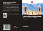 La restauration catholique à Caxias- Maranhão