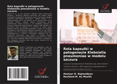 Rola kapsu¿ki w patogenezie Klebsiella pneumoniae w modelu szczura - H. Najmuldeen, Hastyar;M. AL-Muslih, Rasheed