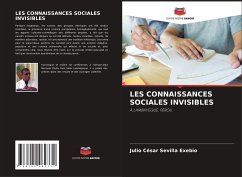 LES CONNAISSANCES SOCIALES INVISIBLES - Sevilla Exebio, Julio César