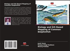 Biology and GIS Based Mapping of Common Dolphinfish - Saroj, Jyoti;Rathore, Sanjay Singh;Pathak, Neeraj