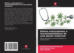 Efeitos antioxidantes e imunomoduladores de uma planta medicinal - Benammar, Chahid El Hocine;Khan, Naim Akhtar;Hichami, Aziz