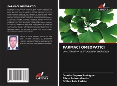 FARMACI OMEOPATICI - Cepero Rodriguez, Omelio;Solano García, Silvio;Ruiz Padrón, Ohilso