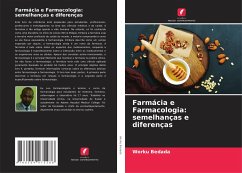 Farmácia e Farmacologia: semelhanças e diferenças - Bedada, Worku