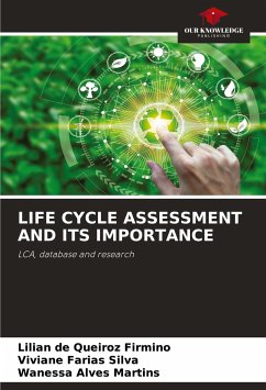 LIFE CYCLE ASSESSMENT AND ITS IMPORTANCE - Firmino, Lilian de Queiroz;Silva, Viviane Farias;Martins, Wanessa Alves