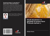 Studi biochimici in genotipi di grano duro Triticum durum L.