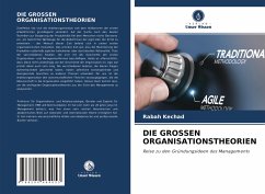 DIE GROSSEN ORGANISATIONSTHEORIEN - Kechad, Rabah