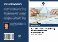 Kreditrisikoüberwachung im tschechischen Bankensektor - Muzícek, Pavel