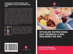 SITUAÇÃO NUTRICIONAL DAS CRIANÇAS E DAS MULHERES NA DRC - Kamayen, Christian;Doron Dambeti, Elysé