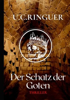 Der Schatz der Goten - Ringuer, U.C.