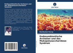 Endosymbiontische Archaeen und das Mukopolysaccharidose-Syndrom - Kurup, Ravikumar