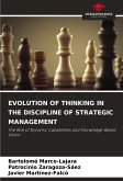 EVOLUTION OF THINKING IN THE DISCIPLINE OF STRATEGIC MANAGEMENT