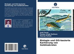 Biologie und GIS-basierte Kartierung von Goldmakrelen - Saroj, Jyoti;Rathore, Sanjay Singh;Pathak, Neeraj