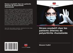 Stress oxydatif chez les patients atteints de polyarthrite rhumatoïde - Fadhil, Weaam