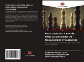 ÉVOLUTION DE LA PENSÉE DANS LA DISCIPLINE DU MANAGEMENT STRATÉGIQUE